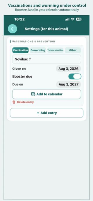 Vaccinations and worming under control – Boosters land in your calendar automatically